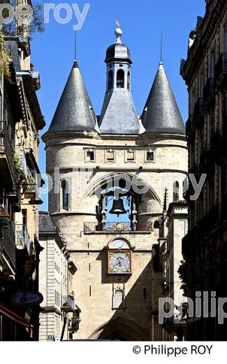 PORTE DE LA GROSSE CLOCHE, QUARTIER SAINT ELOI,   BORDEAUUX , GIRONDE. (33F21123.jpg)