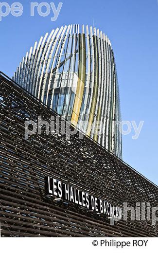 LES  HALLES  DE BACALAN  ET CITE DU VIN,  QUARTIER DE BACALAN , BORDEAUX . (33F29728.jpg)